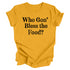 Thanksgiving- Who gon' bless the food? ( Multiple Options and Colors)